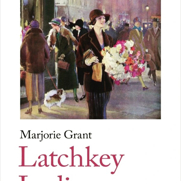 Review: Latchkey Ladies by Marjorie&nbsp;Grant